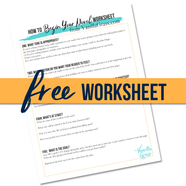 Free worksheet on how to begin to write a novel or how to start writing a book.