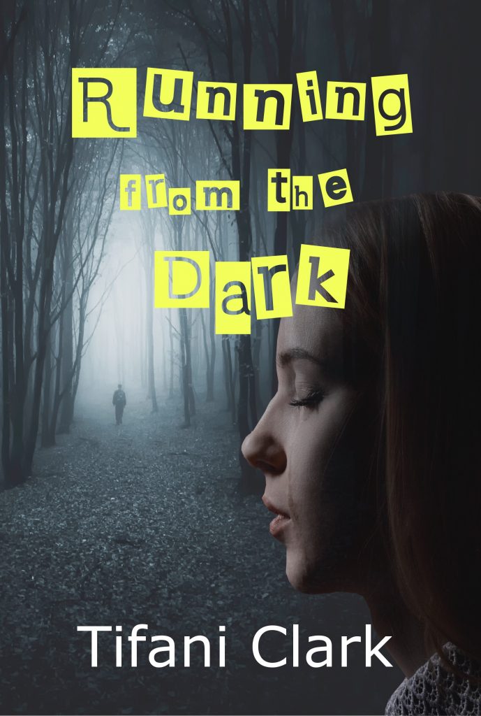Running from the Dark, by Tifani Clark