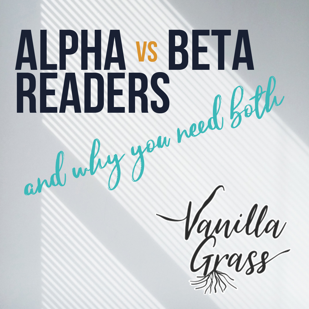 alpha vs beta readers and why you need both