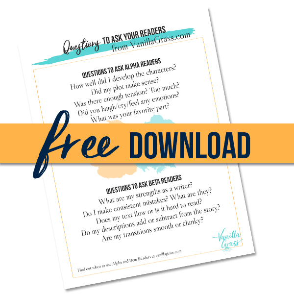 Download our free page of what questions you should ask your alpha and beta readers.