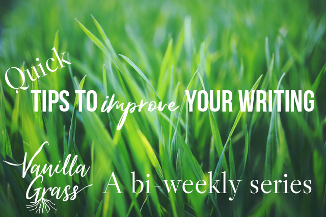 Quick tips to improve your writing