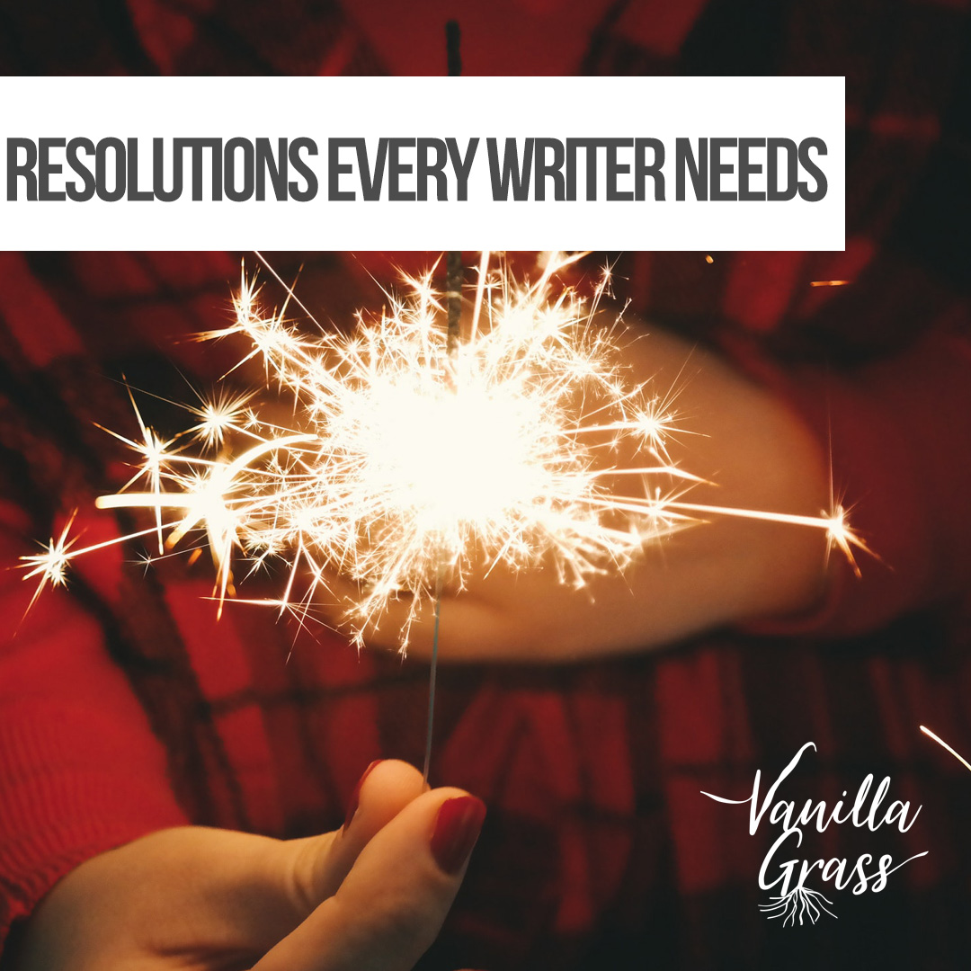 Resolutions for writers