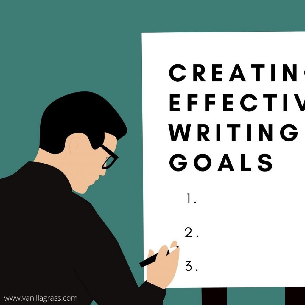 How to Create Effective Writing Goals: Set good ones.