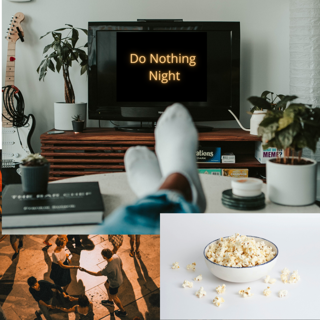 "Do Nothing Night." Television, Swing dancers, and a bowl of popcorn.
