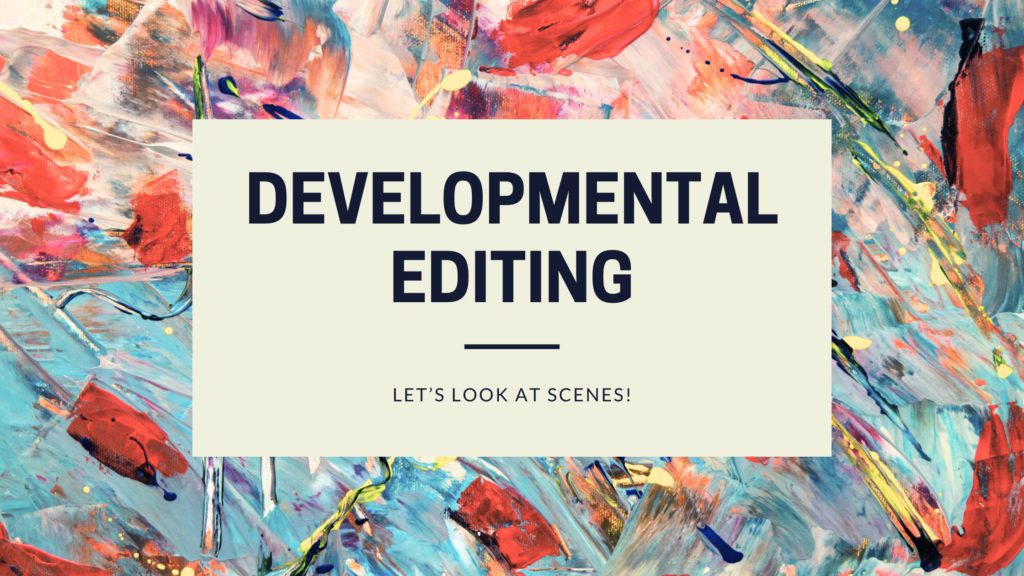 Developmental Editing a Scene