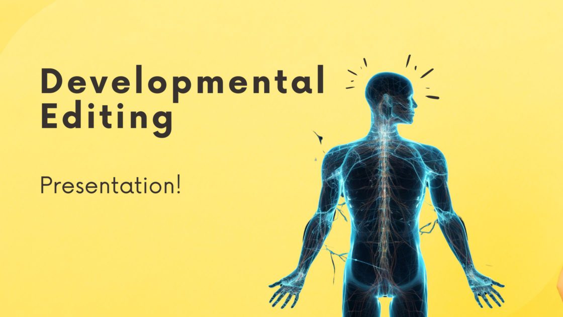 Developmental editing introduction to presentation
