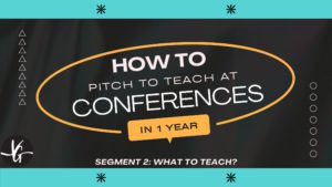 "How to pitch to a conference in 1 year segment 2: what to teach?" Post introduction image.